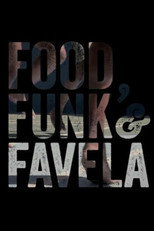 Poster de la película Food, Funk & Favela