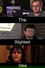 Poster de la película The Slightest Idea