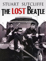 Poster de la película Stuart Sutcliffe: The Lost Beatle