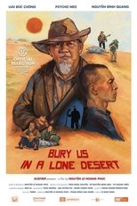 Poster de la película Bury Us in a Lone Desert