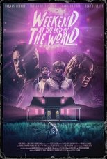 Poster de la película Weekend at the End of the World