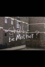 Poster de la película Shall I Be Mother?