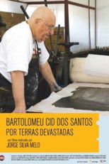Poster de la película Bartolomeu Cid dos Santos - Por Terras Devastadas