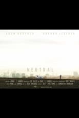 Poster de la película Neutral