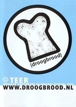 Poster de la película Droog Brood: Teer
