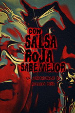 Poster de la película Con salsa roja sabe mejor