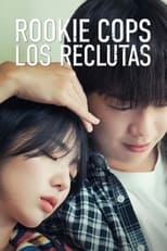 Poster de la serie Rookie Cops: Los reclutas