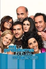 Poster de la serie Mi problema con las mujeres