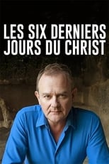 Poster de la película Les six derniers jours du Christ