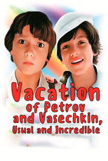 Poster de la película Vacation of Petrov and Vasechkin, Usual and Incredible