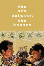 Poster de la película The Sea Between The Houses