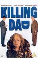 Poster de la película Killing Dad (Or How to Love Your Mother)