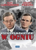 Poster de la serie Pogranicze w ogniu