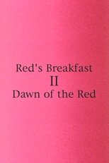 Poster de la película Red's Breakfast 2: Dawn Of The Red