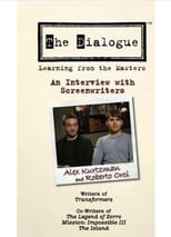 Poster de la película The Dialogue: An Interview with Screenwriters Alex Kurtzman and Roberto Orci