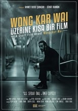 Poster de la película A Short Film About Wong Kar Wai