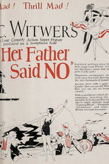 Poster de la película Her Father Said No