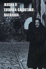 Poster de la película Ikuska 6: Euskara galdutako Nafarroa