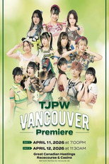 Poster de la película TJPW Vancouver Premiere ~ Day 1