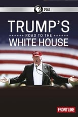 Poster de la película Trump's Road to the White House