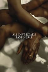 Poster de la película All Dirt Roads Taste of Salt