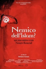 Poster de la película Nemico dell'Islam? Un incontro con Nouri Bouzid