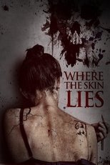 Poster de la película Where the Skin Lies