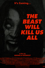 Poster de la película The Beast Will Kill Us All