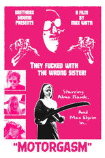 Poster de la película Motorgasm: a cinematic act of terrorism