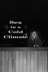 Poster de la película Sex in a Cold Climate