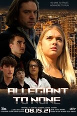 Poster de la película Allegiant to None