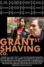 Poster de la película Grant St. Shaving Co.