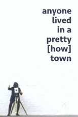 Poster de la película anyone lived in a pretty [how] town
