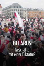 Poster de la película Belarus: Geschäfte mit einer Diktatur?