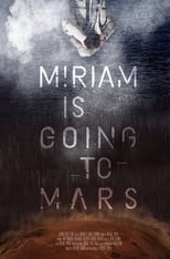 Poster de la película Miriam Is Going to Mars