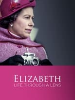 Poster de la película Elizabeth: A Life Through the Lens