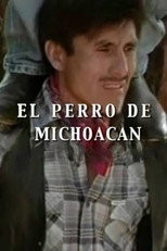 Poster de la película El perro de Michoacán