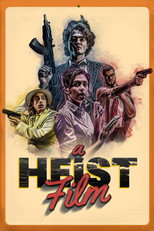 Poster de la película A Heist Film