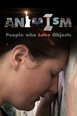 Poster de la película What!? Animism: People Who Love Objects