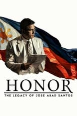 Poster de la película Honor: The Legacy of Jose Abad Santos