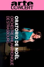 Poster de la película Oratorio de Noël by Saint Saëns - Orchestre Philharmonique de Strasbourg