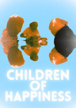 Poster de la película Children of Happiness