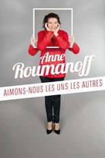 Poster de la película Anne Roumanoff : Aimons-nous les uns les autres