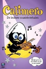 Poster de la película Calimero - De Leukste Muziekverhalen