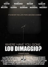Poster de la película Where Have You Gone, Lou DiMaggio?