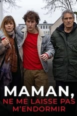 Poster de la película Maman, ne me laisse pas m'endormir