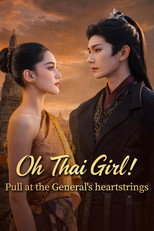 Poster de la serie Oh Thai Girl! Pull at the General's Heartstrings