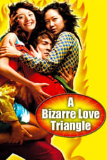 Poster de la película A Bizarre Love Triangle