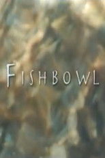 Poster de la película Fishbowl