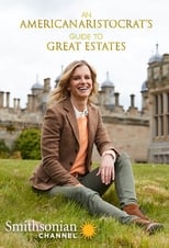 Poster de la serie An American Aristocrat's Guide to Great Estates